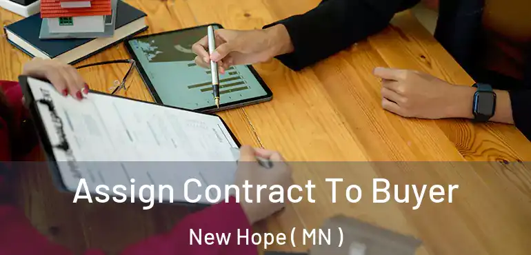  Assign Contract To Buyer New Hope ( MN )