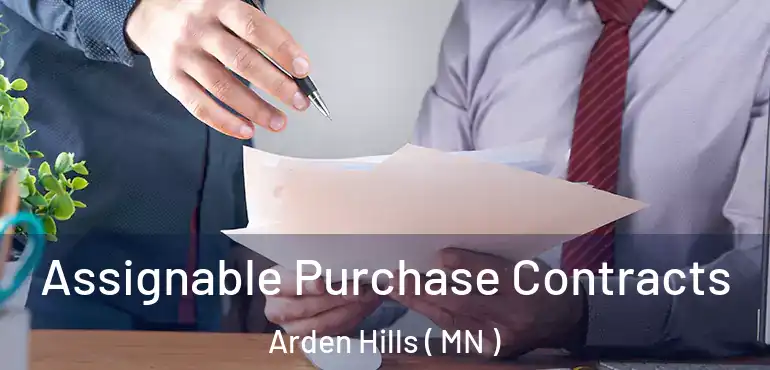  Assignable Purchase Contracts Arden Hills ( MN )
