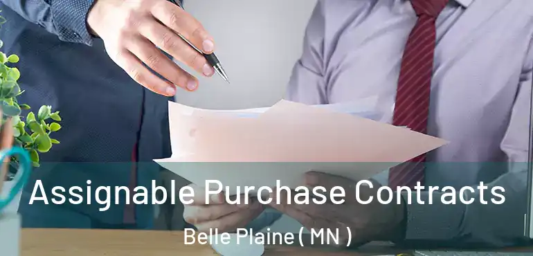 Assignable Purchase Contracts Belle Plaine ( MN )