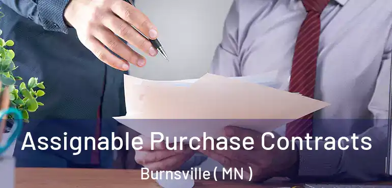  Assignable Purchase Contracts Burnsville ( MN )