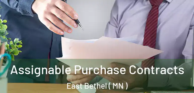  Assignable Purchase Contracts East Bethel ( MN )