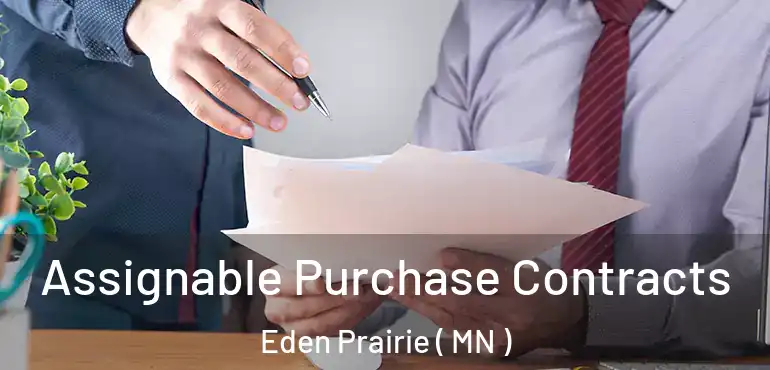  Assignable Purchase Contracts Eden Prairie ( MN )