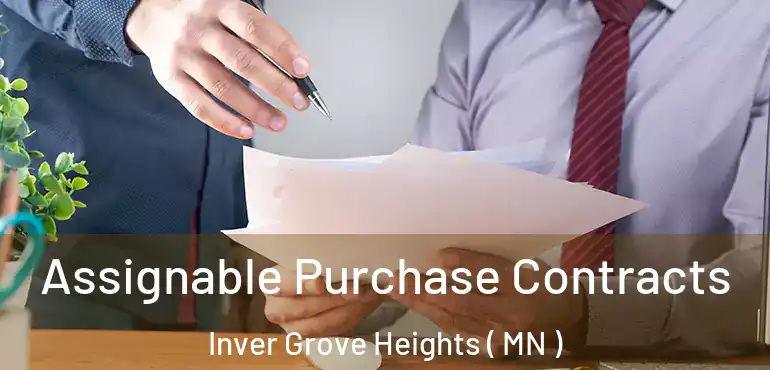  Assignable Purchase Contracts Inver Grove Heights ( MN )
