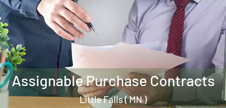  Assignable Purchase Contracts Little Falls ( MN )