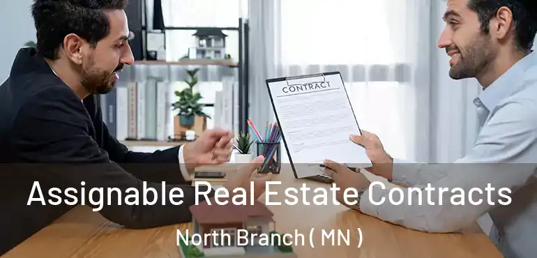  Assignable Real Estate Contracts North Branch ( MN )