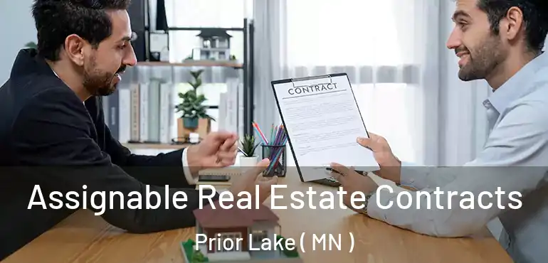  Assignable Real Estate Contracts Prior Lake ( MN )