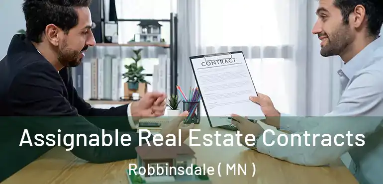  Assignable Real Estate Contracts Robbinsdale ( MN )