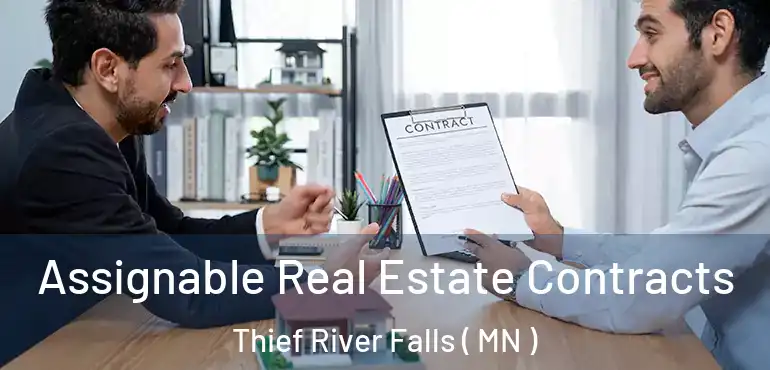  Assignable Real Estate Contracts Thief River Falls ( MN )