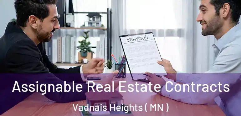  Assignable Real Estate Contracts Vadnais Heights ( MN )