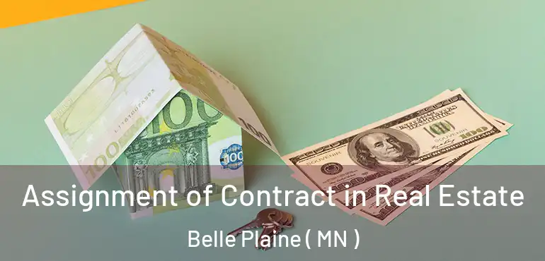  Assignment of Contract in Real Estate Belle Plaine ( MN )