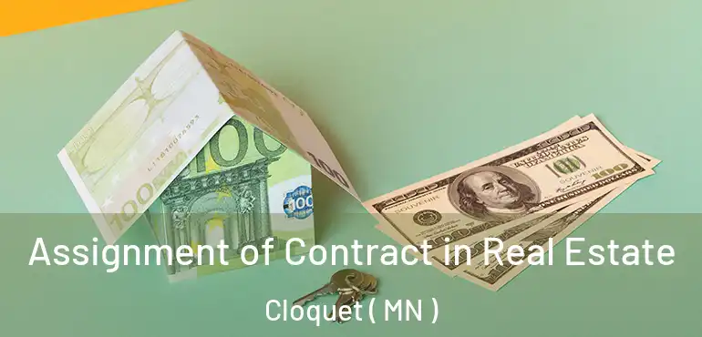  Assignment of Contract in Real Estate Cloquet ( MN )