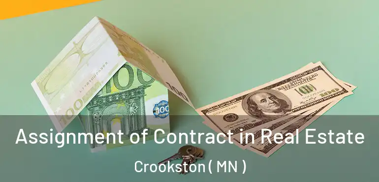  Assignment of Contract in Real Estate Crookston ( MN )