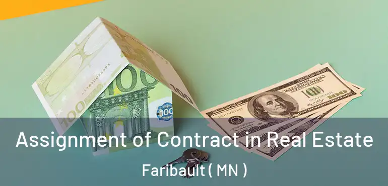  Assignment of Contract in Real Estate Faribault ( MN )