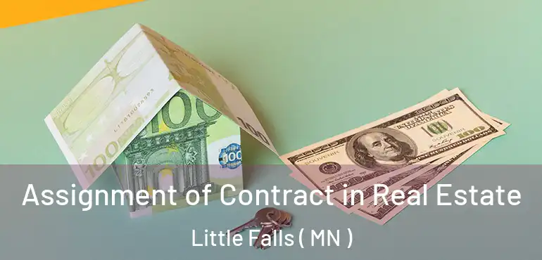  Assignment of Contract in Real Estate Little Falls ( MN )