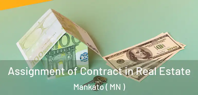  Assignment of Contract in Real Estate Mankato ( MN )