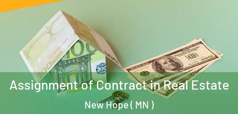  Assignment of Contract in Real Estate New Hope ( MN )