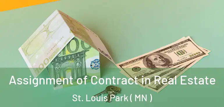  Assignment of Contract in Real Estate St. Louis Park ( MN )