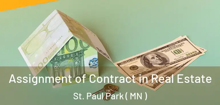 Assignment of Contract in Real Estate St. Paul Park ( MN )