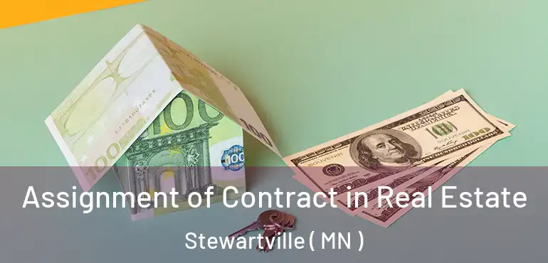  Assignment of Contract in Real Estate Stewartville ( MN )