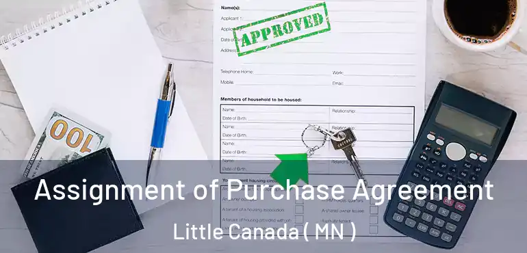  Assignment of Purchase Agreement Little Canada ( MN )