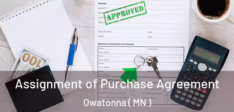 Assignment of Purchase Agreement Owatonna ( MN )