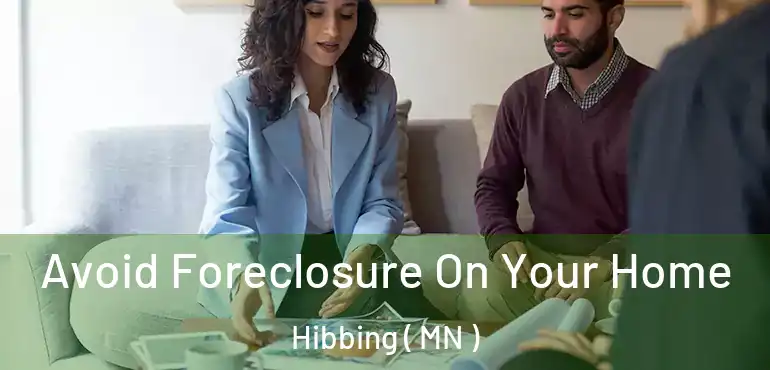  Avoid Foreclosure On Your Home Hibbing ( MN )