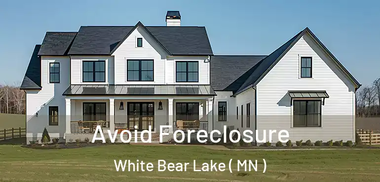  Avoid Foreclosure White Bear Lake ( MN )