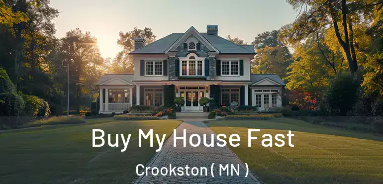  Buy My House Fast Crookston ( MN )