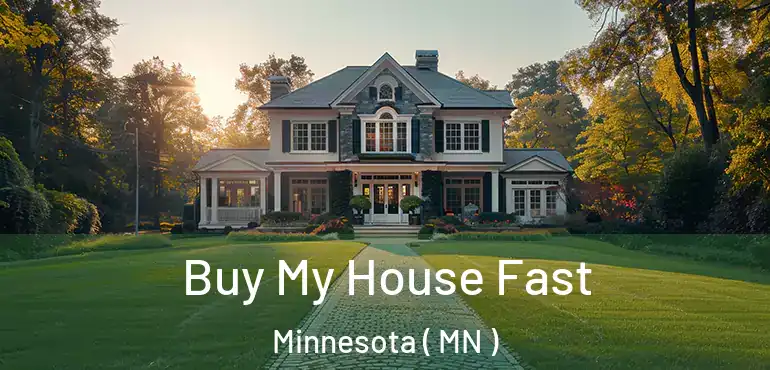  Buy My House Fast Minnesota ( MN )