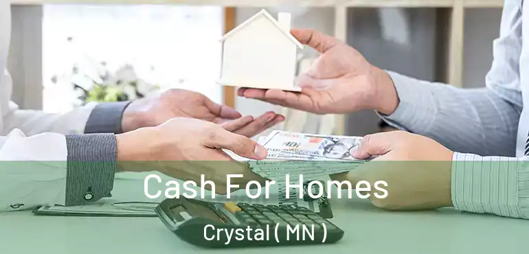  Cash For Homes Crystal ( MN )