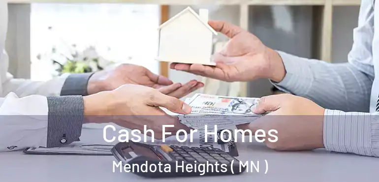  Cash For Homes Mendota Heights ( MN )