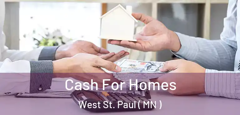  Cash For Homes West St. Paul ( MN )