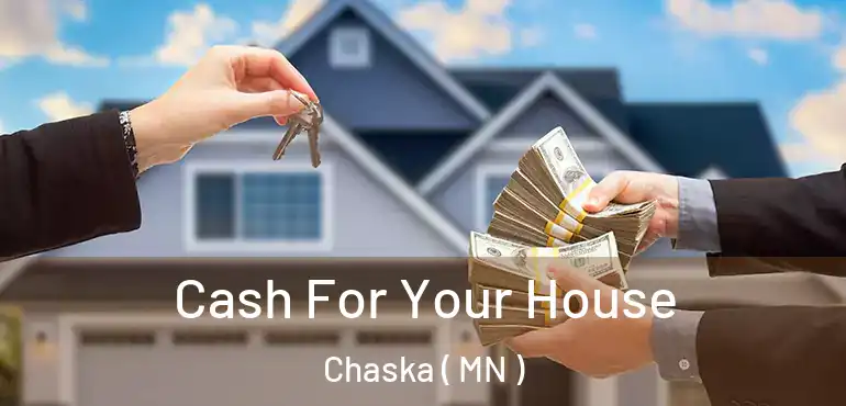  Cash For Your House Chaska ( MN )