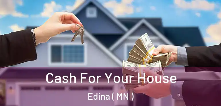  Cash For Your House Edina ( MN )