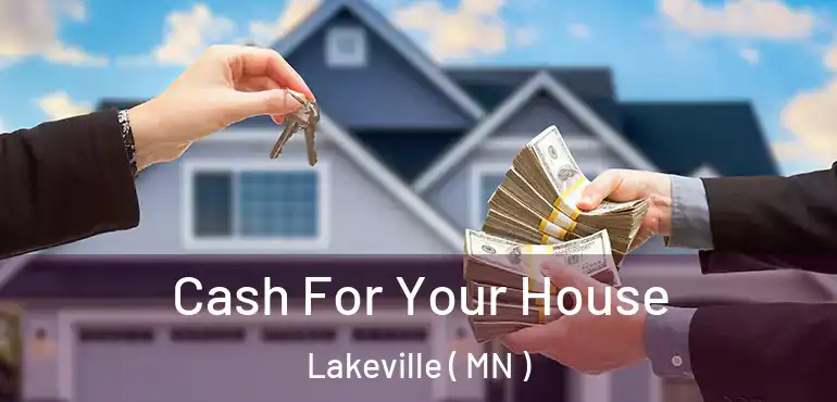  Cash For Your House Lakeville ( MN )