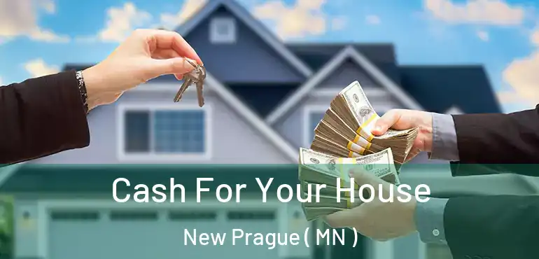  Cash For Your House New Prague ( MN )
