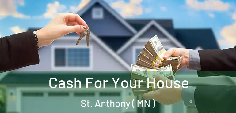  Cash For Your House St. Anthony ( MN )