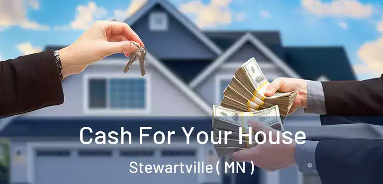  Cash For Your House Stewartville ( MN )