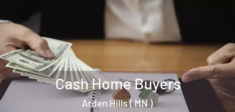  Cash Home Buyers Arden Hills ( MN )