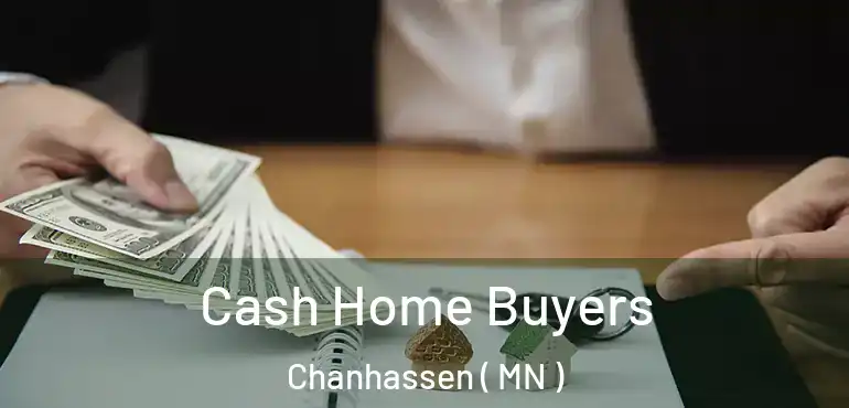  Cash Home Buyers Chanhassen ( MN )