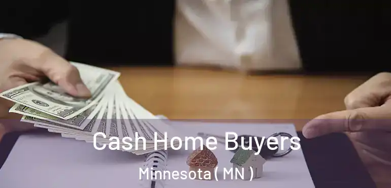  Cash Home Buyers Minnesota ( MN )