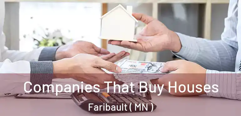  Companies That Buy Houses Faribault ( MN )
