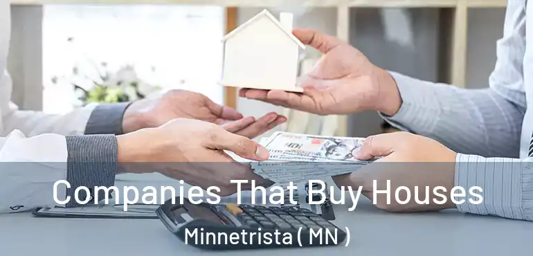  Companies That Buy Houses Minnetrista ( MN )