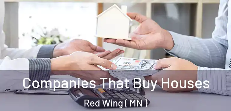  Companies That Buy Houses Red Wing ( MN )