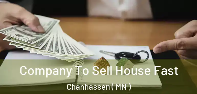  Company To Sell House Fast Chanhassen ( MN )