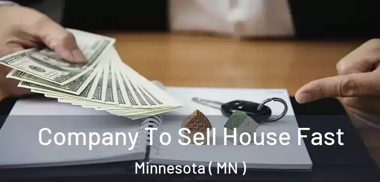  Company To Sell House Fast Minnesota ( MN )