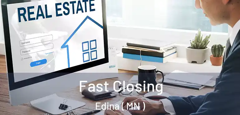  Fast Closing Edina ( MN )
