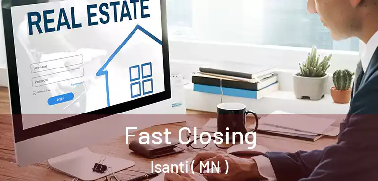  Fast Closing Isanti ( MN )
