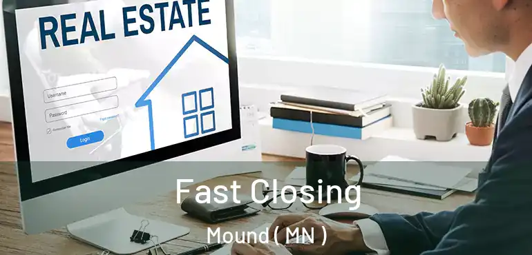  Fast Closing Mound ( MN )