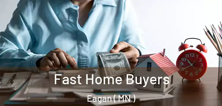  Fast Home Buyers Eagan ( MN )